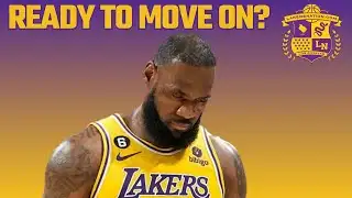 Lakers Ready To Move On From LeBron James?
