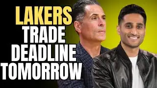 LAKERS TRADE DEADLINE IS TOMORROW
