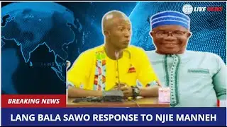 Lang Bala Sawo sent a BOMBSHELL Njie Manneh NPP BRUHAHA