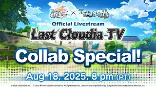 Last Cloudia TV Collab Special (Trails in the Sky 1st Chapter)