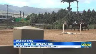 Last day of operations for North Shore Stables