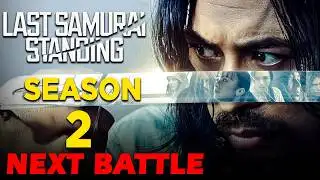 Last Samurai Standing Season 2 The Next Battle Is Coming! | Netflix | Daily Research Plot