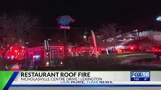 Late night fire breaks out on Lexington restaurant roof