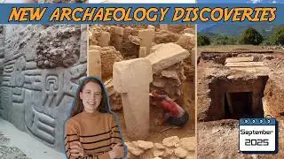 Latest Archaeology Discoveries – September 2025