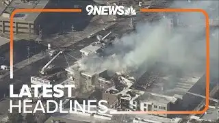 Latest headlines | Crews continue to fight fire at Denver construction site