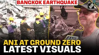 Latest visuals from Bangkok, where under construction building collapsed after Mega Myanmar quake