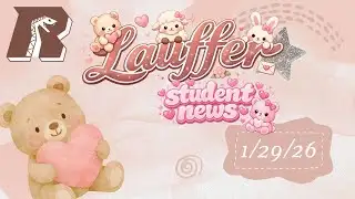 Lauffer Student News January 29, 2026
