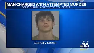 Laurel County man charged with attempted murder