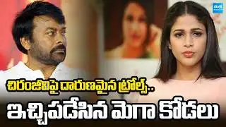 Lavanya Tripathi Strong Counter to Trollers | Trolls On Mega Star Chiranjeevi | Ram Charan