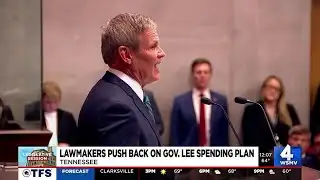 Lawmakers push back on Gov. Lee spending plan