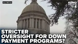 Lawmakers push for stricter oversight on down payment assistance programs