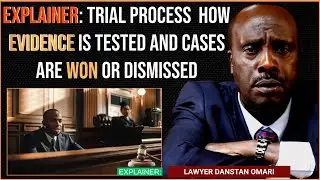 Lawyer Omari Explains How Criminal Trials Are Conducted in Kenyan Courts