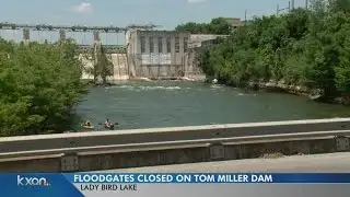 LCRA closes Tom Miller Dam