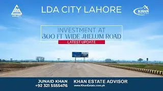 LDA City Lahore: 300ft Jehlum Road - Infrastructure & Development Update (Jan 2026)