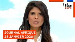 Le journal Afrique du mercredi 28 janvier 2026 sur TV5MONDE