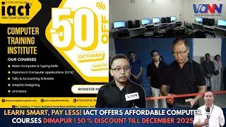 LEARN SMART, PAY LESS ! IACT OFFERS AFFORDABLE COMPUTER COURSES DIMAPUR/50 % DISCOUNT TILL DEC 2025