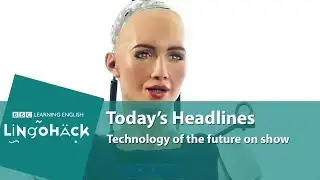 Learn words from the news: robot, artificial intelligence, driverless cars, autonomous cab
