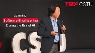 Learning Software Engineering During the Era of AI | Raymond Fu | TEDxCSTU