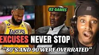 LeBron Blames MAKES EXCUSES FOR HIS ERA