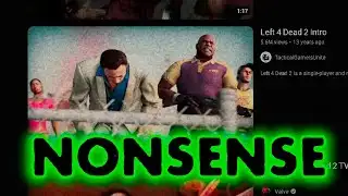 Left 4 Dead 2 Trailers are NONSENSE