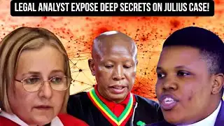 LEGAL ANALYST EXPOSE DEEP SECRETS ON JULIUS MALEMA