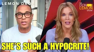 LEMON DROP | Megyn Kelly Is Such A Hypocrite!