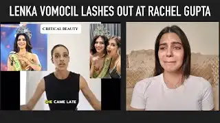 Lenka Vomocil Lashes Out At Rachel Gupta