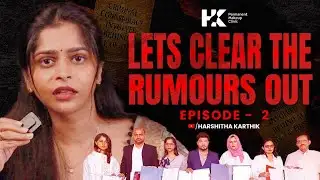 Lets clear the rumours out || Hk clinic || Episode 2 || Harshitha karthik