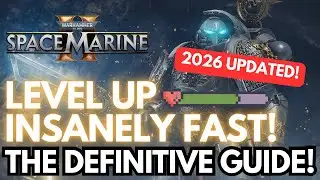 Level Up Every Class & Weapon INSANELY FAST! | XP Farming Definitive Guide | Space Marine 2