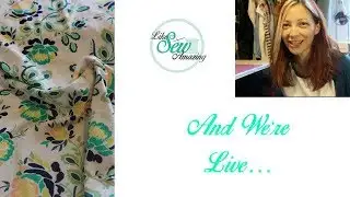 Like Sew Amazing Vlog 39 - And We