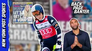Lindsey Vonn could win gold with a ruptured ACL! | Back Page Banter