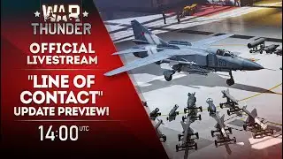 "LINE OF CONTACT" UPDATE PREVIEW | War Thunder Official Channel