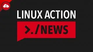 Linux Action News 99