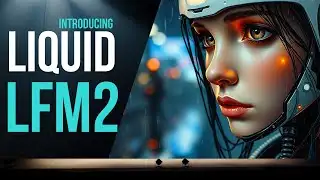 Liquid AI Just Dropped the Fastest, Best Open Source Foundation Model