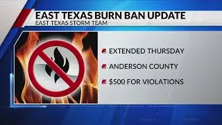 LIST: East Texas areas under burn ban