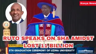 LISTEN TO PRES.RUTO REACT TO SHA AFTER EXPOSED LOST KSH.11 BILLION 