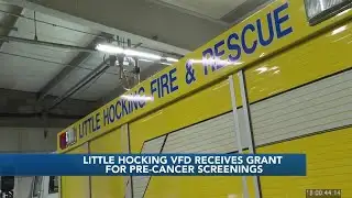 Little Hocking VFD gets grant funding for pre-cancer screening