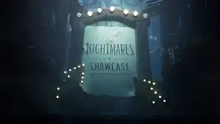 Little Nightmares Showcase Event