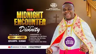 ((🔴LIVE )) 03.02.2026 || MIDNIGHT ENCOUNTER WITH DIVINITY WITH BISHOP DR. SETH OSEI KUFFOUR