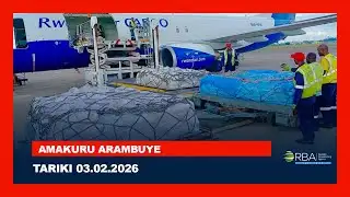 🔴LIVE: AMAKURU ARAMBUYE | Tariki 03 GASHYANTARE 2026