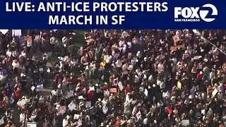 LIVE: Anti-ICE march in San Francisco | KTVU