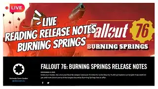 LIVE Burning Springs Release Notes Read Everything NEW In Fallout 76