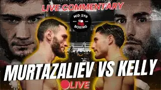 🔴Live Commentary: Bakhram Murtazaliev vs Josh Kelly - Watch Party