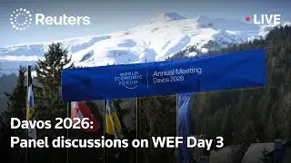 LIVE: Davos 2026 - panel discussions on WEF Day 3 | REUTERS