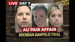 LIVE DAY 9: Virginia au pair affair Brendan Banfield trial