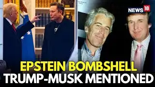 LIVE | Explosive EMAILS Between Epstein And Musk Shared By DOJ | Musk Openly Accepts THEM | N18G