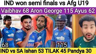 LIVE: India Beat Afghanistan | IND vs AFG U19 Semi Final Highlights | Aron George 115 | Ayush 62