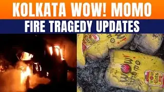 LIVE:  Kolkata Wow! Momo Warehouse Fire Claims 25 Lives | 20+ Still Missing | Manager Arrested