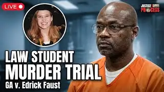 🏛️ LIVE: Law Student Murder Trial – GA v. Edrick Faust – Day Three