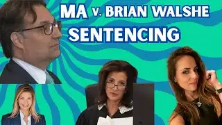 LIVE: MA V Brian Walshe Sentencing💥LWOP plus 20 plus 3💥Appeal Likely on Suppression Issue